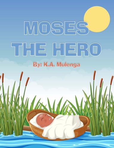 Moses, The Hero